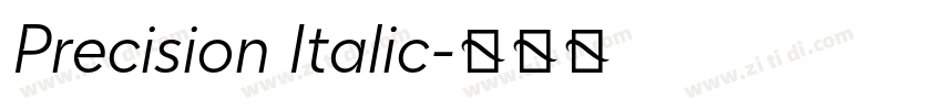 Precision Italic字体转换 Precision Italic字体转换